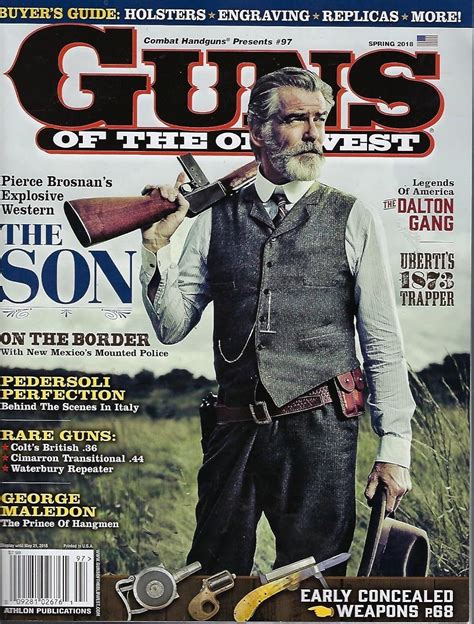 Guns Of The Old West Magazine Spring 2018 Pierce Brosnans