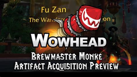 Brewmaster Monk Artifact Acquisition Preview Fu Zan Youtube