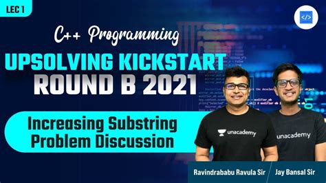 Increasing Substring Problem Discussion Google Kickstart Round B L