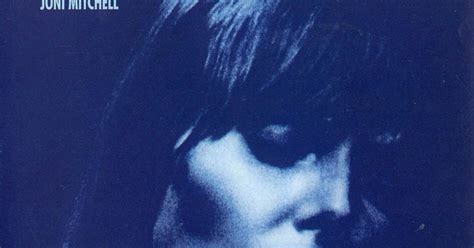 Talk From The Rock Room: Joni Mitchell - 1971 LP 'Blue' - 'Songs are like Tattoos'