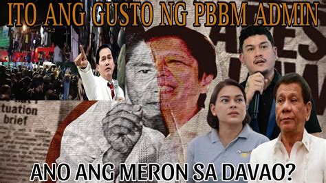 Ito Ang Gusto Mangyari Ng Pbbm Admin Sa Davao Ano Ang Meron Sa Davao