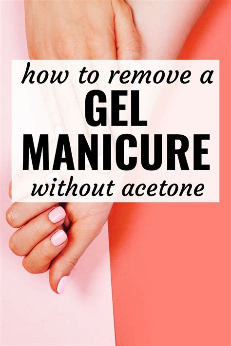 How To Remove A Gel Manicure And Gel Nailpolish Without Acetone Gel