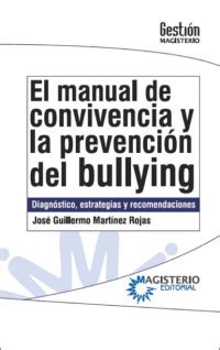 El manual de convivencia y la prevenci n del bullying найти Jos