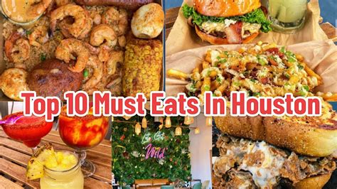 Top 10 Must Eats In Houston Tx Youtube