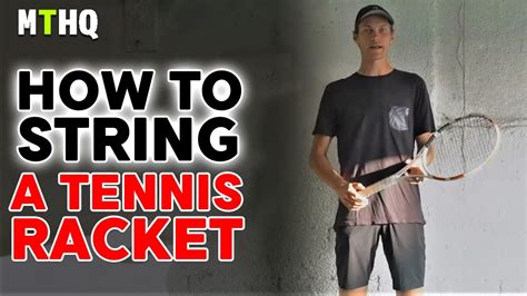 How To String A Tennis Racket Complete Step By Step Guide For