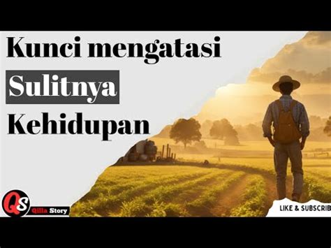 Sabar Dan Pantang Menyerah Adalah Kunci Mengatasi Kesulitan YouTube