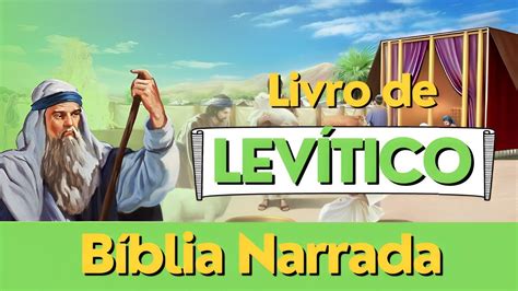 Livro De Lev Tico Completo B Blia Narrada Antigo Testamento