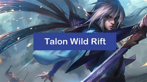 Talon Wild Rift Build 2024 Items Runes Combo [pro] Zathong