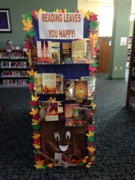 Reading Leaves You Happy Fall Library Display Fall Library