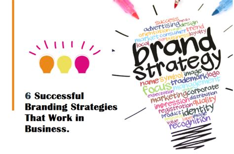 6 Successful Branding Strategies That Work In Business