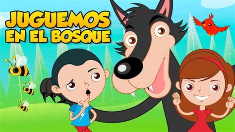 Canci N Infantil Juguemos En El Bosque Youtube