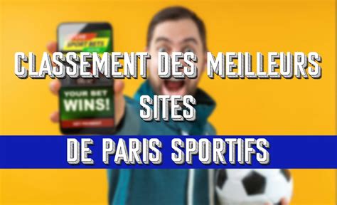 Quel Est Le Meilleur Site De Paris Sportifs Top Bookmakers