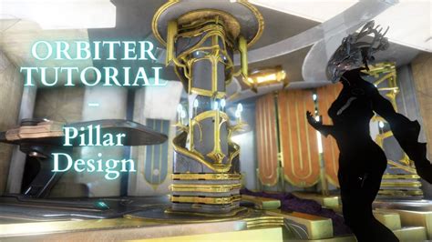 Warframe Orbiter Tutorial More Pillar Designs YouTube