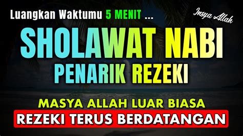 SHOLAWAT MALAM HARI DI HARI SENIN PENUH BERKAH REZEKI MELIMPAH