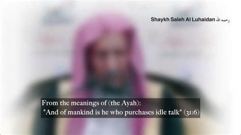 Music Makes You Weak Shaykh Salih Al Luhaydan Youtube