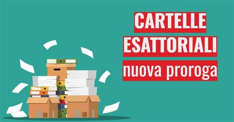 Cartelle Esattoriali Proroga E Rottamazione Quater