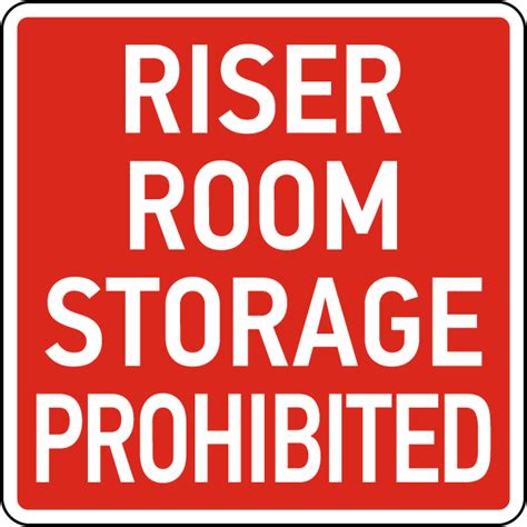 Riser Room Storage Prohibited Sign Save 10 Instantly