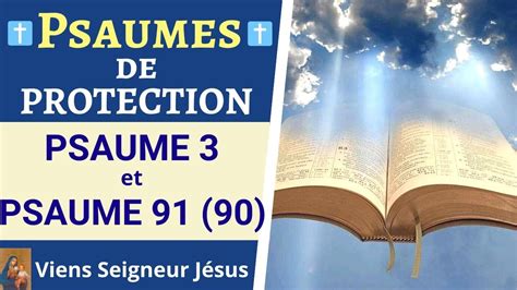 Psaume 3 Et Psaume 91 90 PSAUMES De PROTECTION DIVINE Contre Les