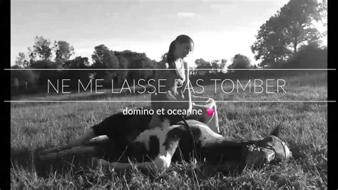 Ne Me Laisse Pas Tomber 💓 Youtube