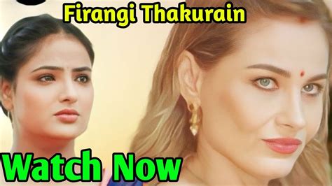 Firangi Thakurain Web Series Review Shyna Khatri Olga Upcoming