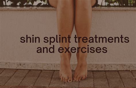 Shin Splint Treatments And Exercises Tips Try Now