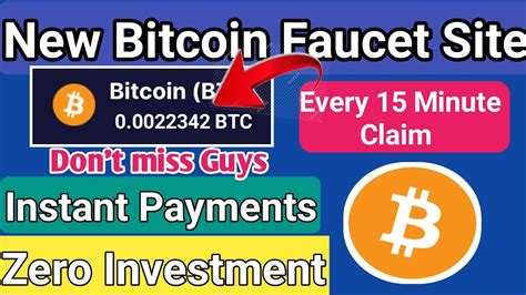 Bitcoin Faucet Every 15 Minute Claim Unlimited Claim New Bitcoin