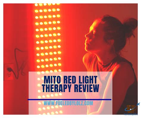 Mito Red Light Therapy Review Fueledbylolz