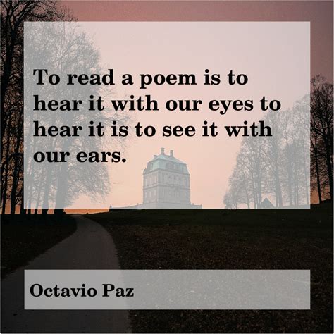 Octavio Paz To Read A Poem Is Success Manifestation Secrets