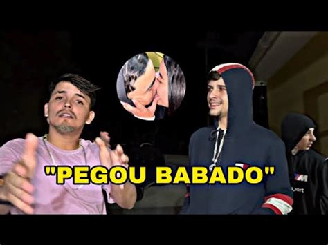 MUITO RUIM DE PAPO ELE PEGOU BABADO YouTube