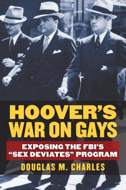 J Edgar Hoover The Fbi And The “sex Deviates” Program Notches