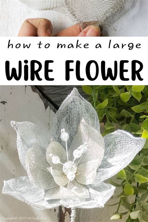 How To Make A Large Wire Flower Wire Flowers Flower Tutorial Wire