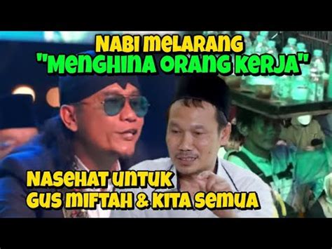 Nasehat Untuk Gus Miftah Es Teh Dan Kita Semua L Gus Baha Youtube