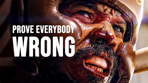 PROVE EVERYBODY WRONG Motivational Speech YouTube