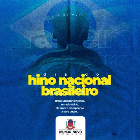 Nesta Quinta Feira Se Comemora O Dia Do Hino Nacional Brasileiro E