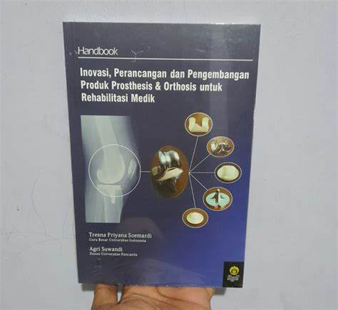 Jual Inovasi Perancangan Dan Pengembangan Produk Prosthesis Dan