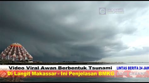 Video Viral 2019 Awan Berbentuk Tsunami YouTube