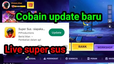 Mabar Yuk Live Super Sus Coba Update Baru Super Sus Indonesia