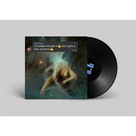 Arab Strap I M Totally Fine With It Don T Give A Fuck Anymore