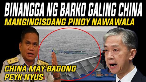 Kakapasok Lang Omg Bangka Binangga Ng Barkong Galing China Mangingisda