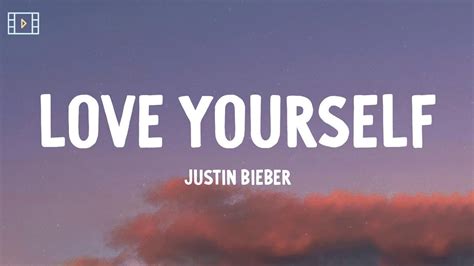 Justin Bieber Love Yourself Lyric Video Youtube