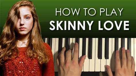 How To Play Birdy Skinny Love Piano Tutorial Lesson Youtube