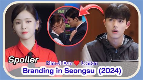 Branding In Seongsu February Kdrama Kim Ji Eun And Lomon