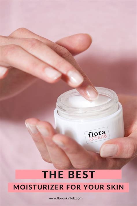 What Is The Best Face Moisturizer For My Skin Artofit