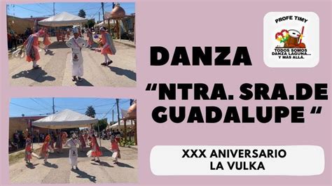 Danza Los Rojas Recibe A La Danza Ntra Sra De Guadalupe Xxx