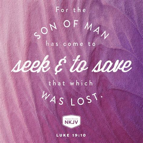 Nkjv Verse Of The Day Luke 19 10 Bible Verses Kjv The Son Of Man Kjv