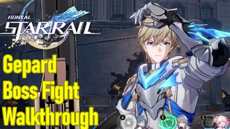 Honkai Star Rail Gepard Boss Fight Guide Walkthrough Youtube