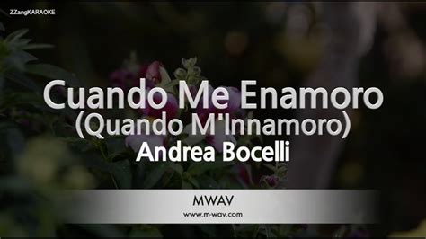 Andrea Bocelli Cuando Me Enamoro Quando M Innamoro MR Inst