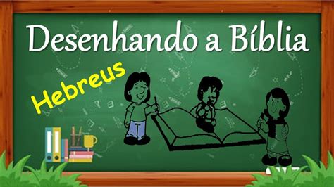 Desenhando A B Blia Hebreus Youtube