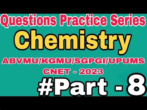 Chemistry Questions For Abvmu Kgmu Upums Sgpgi Entrance Exam Cnet