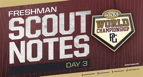 Wwba Freshman World Scout Notes Day 3 Perfect Game Usa